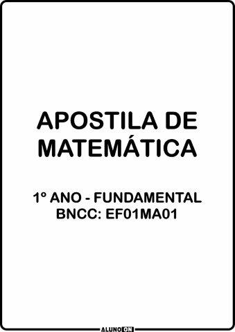 Segunda parte - Apostila de Atividades de matemática para 1° Ano +